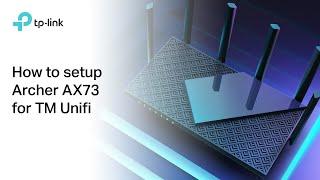 TP-Link AX5400 WiFi 6 Router Unifi Setup Guide - Archer AX73 and Archer AX72