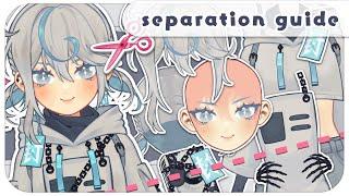 vtuber model separation guide !【techniques & breakdown】