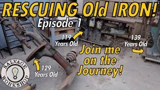 RESCUING OLD IRON ~ 1890's Camel Back Drill Press & MORE ~ Episode 1 ~ Grandpas Hoard