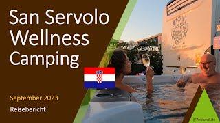 San Servolo Wellness Camping. Mit dem Wohnmobil in Buje / Kroatien.