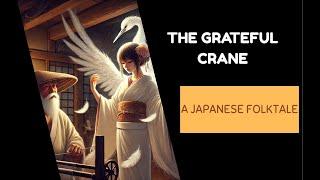 The Grateful Crane