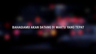 Bahagiamu Akan Datang Di Waktu Yang Tepat || Musikalisasi Puisi • Fais Project video blur