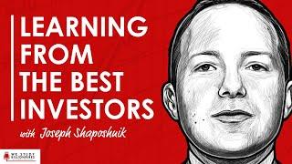 Unconventional Wisdom From The Greatest Minds In Investing w/ Joseph Shaposhnik (TIP522)