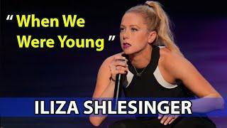 Unveiled: When We Were Young || Iliza Shlesinger 2022