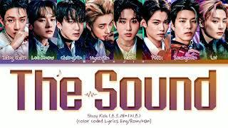 Stray Kids – The Sound Lyrics (Color Coded Lyrics Kan/Rom/Eng/가사)