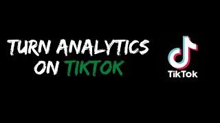 How to Turn on Analytics on TikTok | TikTok Analytics