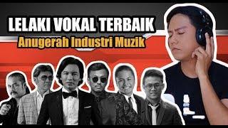 Senarai Vokal Lelaki Terbaik 1993-2016 | Anugerah Industri Muzik | REACTION