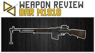 [BF1] Bar M1918 - All Variants - All Range Support Beast! [Weapon Review/Guide]