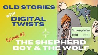 The Shepherd Boy & the Wolf | Stories with Digital Twists | Good habit: fake, spam messages