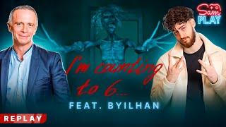 Sam PLAY N°41 avec BYILHAN sur I'M COUNTING TO 6  - 05/01/2025