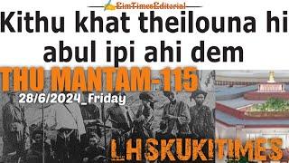 KITHUKHAT THEI LOUNAHI ABUL IPI AHIDEM? THUMANTAM-115|LHSKUKITIMES|️EimiTimesEditorial