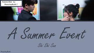 [OST of Miss Crow With Mr.Lizard] 《A Summer Event》 Shi Shi Sun (Eng|Chi|Pinyin)