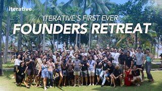 Introducing Iterative's First Ever Founders Retreat