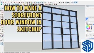 HOW TO MAKE A STOREFRONT DOOR WINDOW IN SKETCHUP