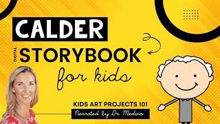 Alexander Calder Organic Shapes Mobile Narrated Digital Storybook for Kids