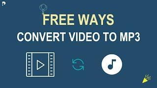 Free Ways to Convert Video to MP3