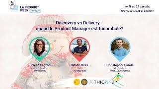  Discovery vs Delivery : quand le Product Manager est funambule