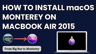 How to install MacOS Monterey on Macbook Air 2015.#macosmonterey #macbook