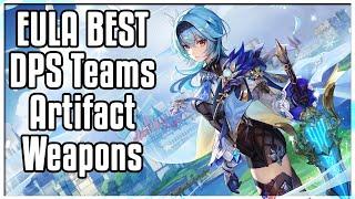 Genshin Impact Eula PHYSICAL DPS QUEEN | How to Build Eula DPS Guide | Artifacts Weapons Team BUILD