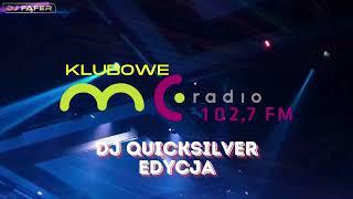 Klubowe Mc Radio 102,7 fm vol.25 - miksuje Dj Fąfer - Dj Quicksilver edycja