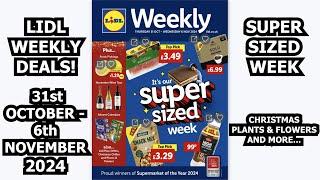 Lidl Weekly Deals 31st October - 6th November 2024 Super Sized Week