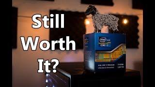 Is the Intel I7 3770K still worth it in 2018?