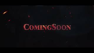 Coming Soon Intro Video || Cinematic Looks || FDS CREATION ||