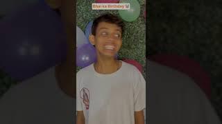 Bhai ka birthday  | The most viral comedy by bhaibhai  #ytshorts #shorts