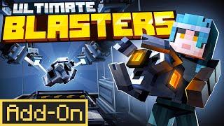 ULTIMATE BLASTERS ADDON Brings 150 Guns to Minecraft Bedrock Edition