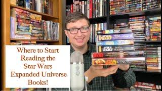 Where to Start Reading the Star Wars Expanded Universe Books!