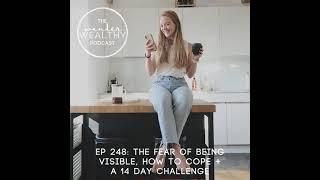 WW 248: Fear of Being Visible, How To Cope + a 14 Day Challenge