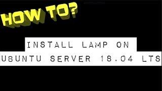 Ubuntu Server 18.04 LTS LAMP Install