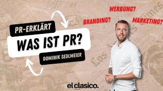 Was ist PR (Public Relations)? Marketing? Werbung? Branding?