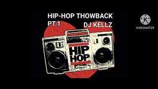 HIP-HOP THROWBACK PT.1 DJ KELLZ!