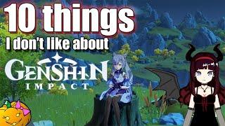 10 things I don't like about Genshin Impact. Just some of my least favorite things about the game