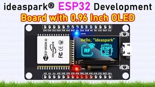 IdeaSpark® ESP32 Development Board with 0.96 Inch OLED Display, CH340, WiFi + BLE