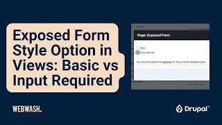 Exposed Form Style Option in Views: Basic vs Input Required