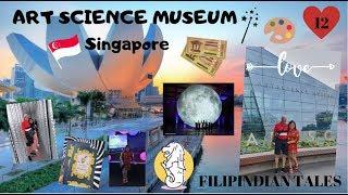 Art Science Museum - Singapore - Filipindian Tales Vlog#12