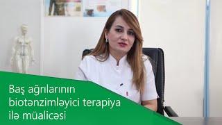 Baş ağrıları nədən xəbər verir? Baş ağrılarının biotənzimləyici terapiya ilə müalicəsi.