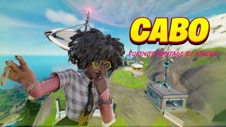 Cabo - Fortnite Montage Edited By Atherix