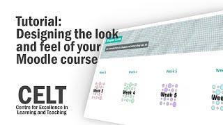 Moodle Tutorial: Designing the look and feel of your course page