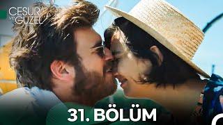 Cesur ve Güzel 31. Bölüm