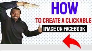 How To Create A Clickable Image On Facebook