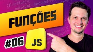 CURSO DE JAVASCRIPT #06 - Funções