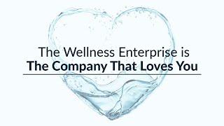 The Wellness Enterprise is The Company That Loves You