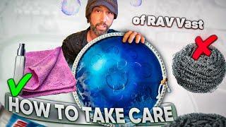 How to CLEAN handpan // Advices by Ricky Hillson // RAV Vast