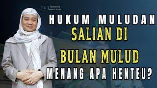 Hukum merayakan muludan selain di bulan mulud || Abuya Uci Cilongok