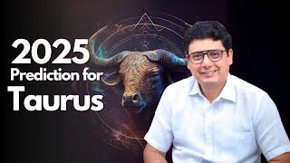 2025 Predictions For Taurus | Ashish Mehta