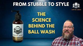 from Stubble to Style - Ball Wash