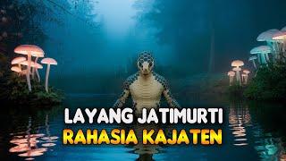 LAYANG JATI MURTI RAHASIA KAJATEN @mliwisireng